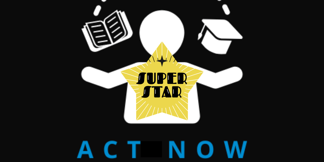 ACT Now super stars ACT Now superstars